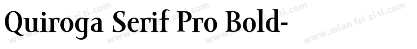 Quiroga Serif Pro Bold字体转换